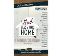 God Bless This Home, Second Edition: A Guidebook for Bringing God's Blessings Upon Your Home