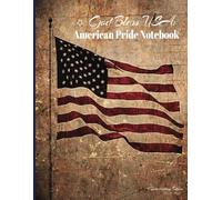 God Bless USA: American Pride Notebook: Rustic Heritage Edition