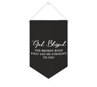 God Blessed The Broken Road That Led Me Straight to You, striscione motivazionale da appendere alla parete, striscione decorativo da parete per soggiorno, camera da letto, ufficio, regali per vacanze