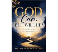 God Can, But Will He?