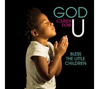 God Cares For U - Bless The Little Ch God Cares For U - Bless The Little Ch (CD)