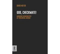 God, Checkmate! Midrashic Hermeneutics as Theological Medium