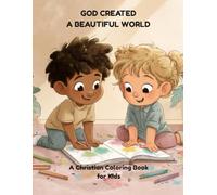 God Created a Beautiful World: A Christian Coloring Book for Kids