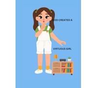GOD CREATED A VIRTUOUS GIRL