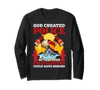 God Created Police So That Even Firefighters Fireman Maglia a Manica