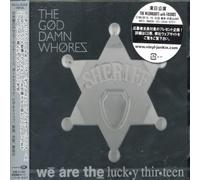 God Damn Whores - We Are the Lucky Thirteen