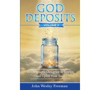 God Deposits Volume 3: 60 Devotions designed to inspire and uplift your soul