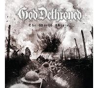 God Dethroned - The World Abalze