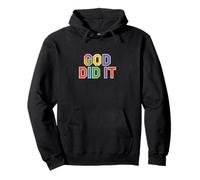 God Did It Tee, Cristiano Successo Fede Lode Vangelo Felpa con Cappuccio