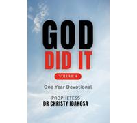 GOD DID IT VOLUME 4: One Year Daily Devotional