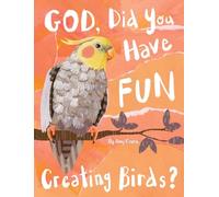 God, Did You Have Fun Creating Birds?