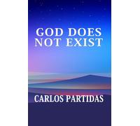 GOD DOES NOT EXIST: GOD WAS CREATED