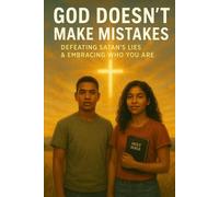 God doesn’t make mistakes