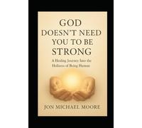 God Doesn't Need you to be Strong