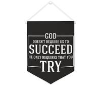 God Don't Require Us to Succeed, He Only Requires That You Try - Striscione su tela da appendere alla parete, striscione da appendere alla parete, decorazione per la casa, per soggiorno, camera da
