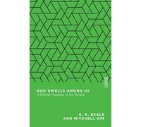 G. K. Beale Mitchell Kim God Dwells Among Us (Tascabile)