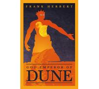 God Emperor Of Dune : The inspiration for the blockbuster film: 4-Frank Herbert-