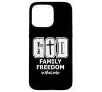God Family Country In That Order Freedom Its All About Jesus Custodia per iPhone 15 Pro Max