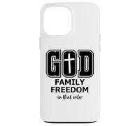God Family Country In That Order Its All About Jesus Freedom Custodia per iPhone 13 Pro Max