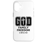 God Family Country In That Order Its All About Jesus Freedom Custodia per iPhone 16 Plus