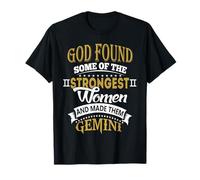 God Found Some of Strongest Women And Made Them Gemini Maglietta