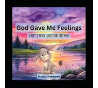 God Gave Me Feelings: A Little Book About Big Feelings