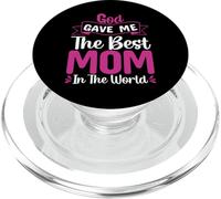 God Gave Me The Best Mom Happy Mothers Day For Mommy PopSockets PopGrip per MagSafe