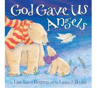 God Gave Us Angels: A Picture Book