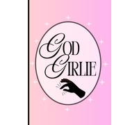 God Girlie: A Trendy Christian Notebook Journal for Prayer, Bible Notes & Everyday Thoughts: 6-7 Hand because Loving Jesus is very "in"