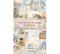 God-Given Reasons to Believe