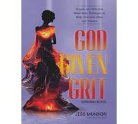 God Given Workbook/Journal: Simple and Effective Mind-Body Practices to Help Overcome Abuse and Trauma (Healing Without Pills)