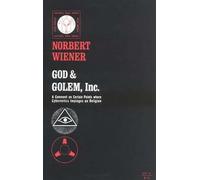 Norbert Wiener God & Golem, Inc. (Tascabile) MIT Press