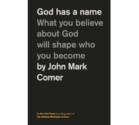 John Mark Comer God Has a Name (Copertina rigida) (PRESALE 05/12/2024)