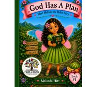 God Has A Plan: Meet Melinda the Melon Fairy