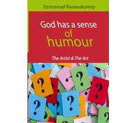 GOD HAS A SENSE OF HUMOUR