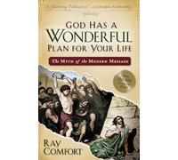God Has a Wonderful Plan for Your Life: The Myth of the Modern Message