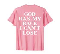 God Has My Back I Can't Lose Christian Shirt Jesus Faith Maglietta