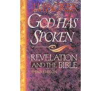 God Has Spoken: Revelation and the Bible