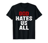 GOD HATES US ALL - Classico Vintage Urban Distressed Regalo Maglietta