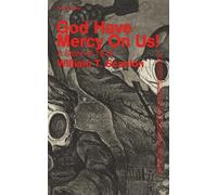 God Have Mercy On Us!: A Story of 1918