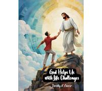 God Helps Us With Life Challenges