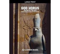 God Horus, Falcon of the Sky: 4