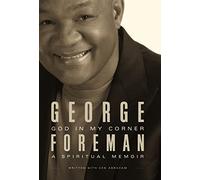 George Foreman Ken Abraham God In My Corner (Tascabile)