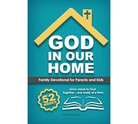 God In Our Home: Family Devotional for Parents and Kids