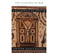 Abraham Joshua Heschel God in Search of Man: a Philosophy of Judaism (Tascabile)