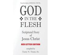 God in the Flesh: Scriptural Story of Jesus Christ (Red Letter Edition)