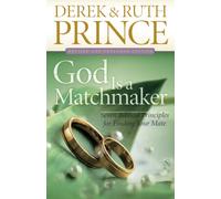 Ruth Prince Der God Is a Matchmaker - Seven Biblical Principles for (Tascabile)