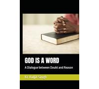 GOD IS A WORD: A Dialogue between Doubt and Reason