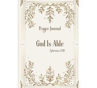 God is Able: A Prayer Journal: Faith-Based Companion for Time with God