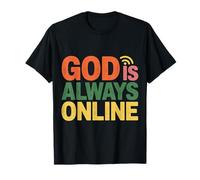 God Is Always Online Mentalità della Chiesa Fede Maglietta